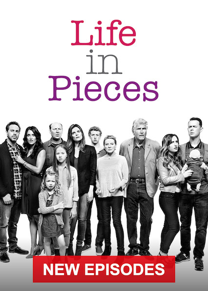 Life In Pieces On Netflix Canada